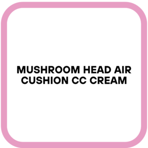Mushroom Head Air Cushion CC Cream