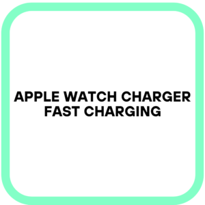 Apple Watch Charger Fast Charging