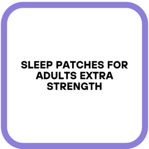 Sleep Patches for Adults Extra Strength