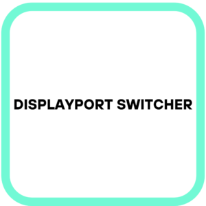 Displayport Switcher