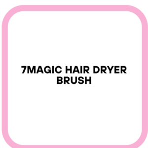 7MAGIC Hair Dryer Brush