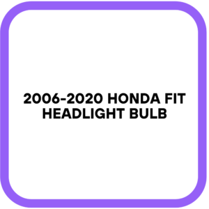 2006-2020 Honda Fit Headlight Bulb