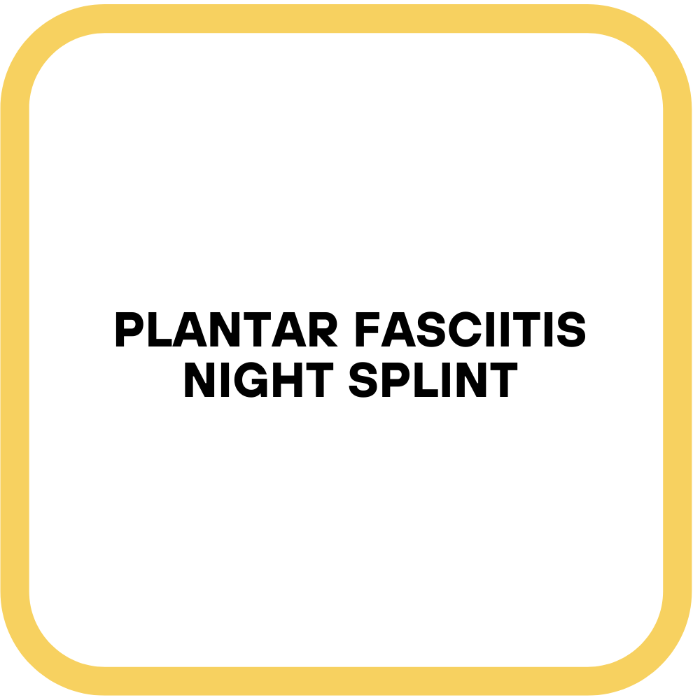 Plantar Fasciitis Night Splint