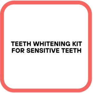 Teeth Whitening Kit For Sensitive Teeth