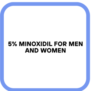 5% Minoxidil for Men and Women