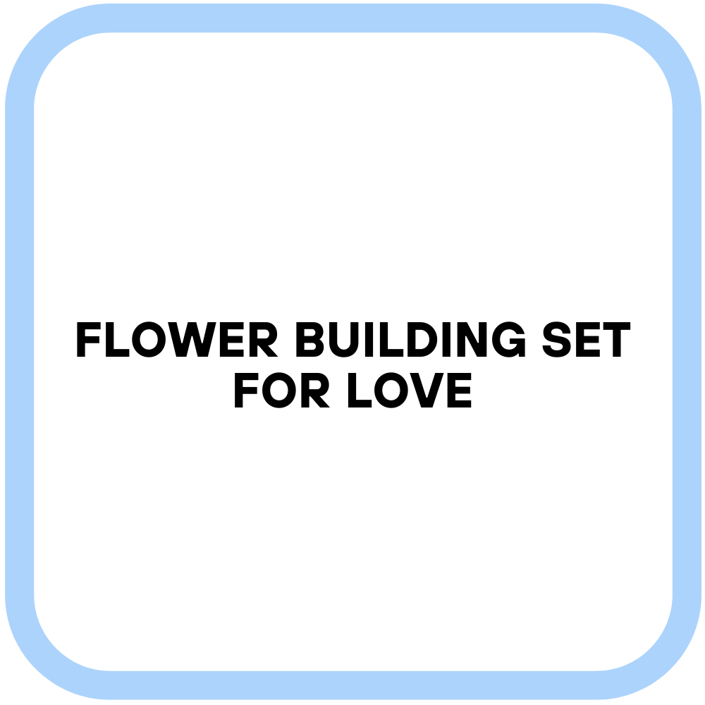 Flower Building Set for Love