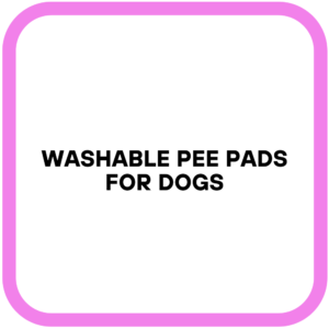 Washable Pee Pads for Dogs
