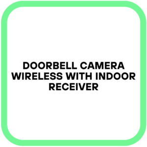 Doorbell Camera Wireless with Indoor Receiver