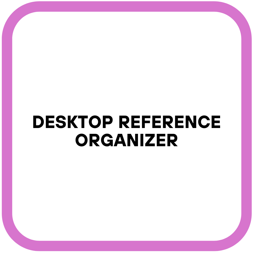 Desktop Reference Organizer