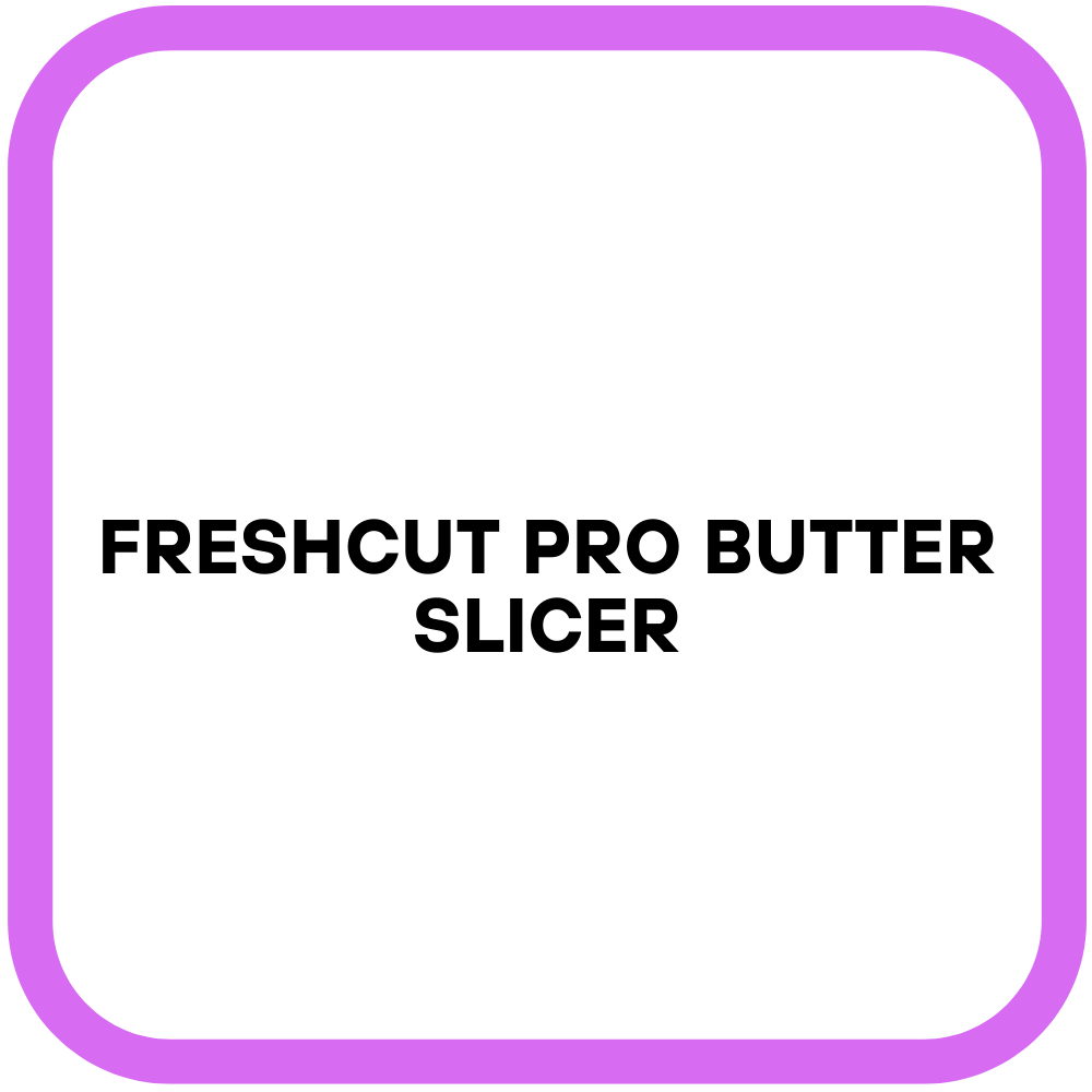 FreshCut Pro Butter Slicer