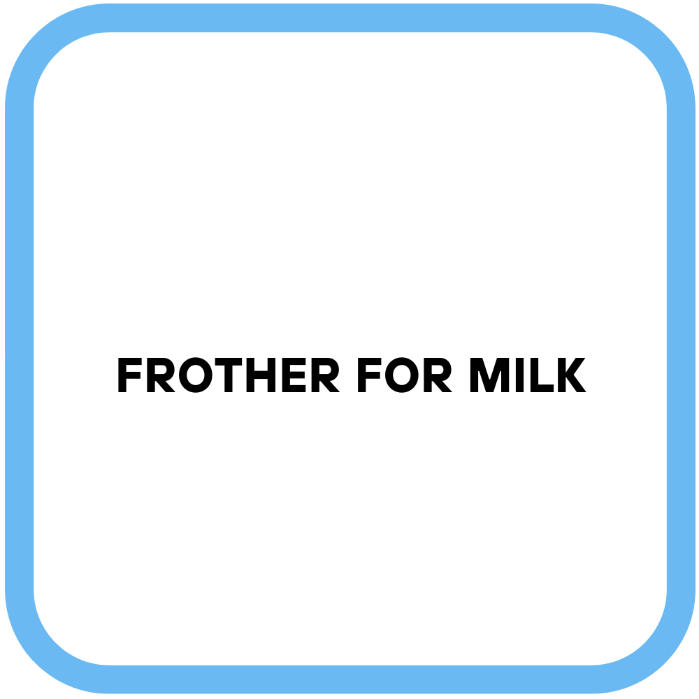 Frother for Milk
