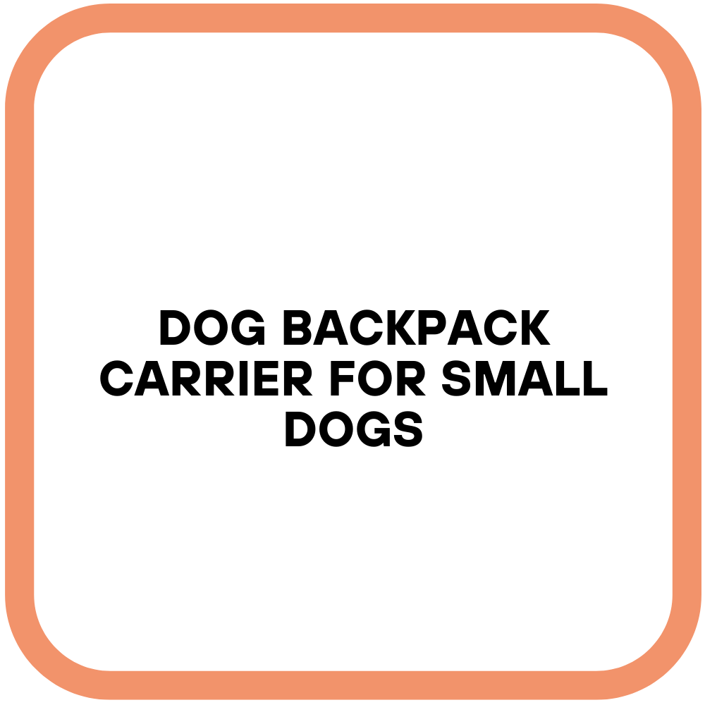 Dog Backpack Carrier for Small Dogs