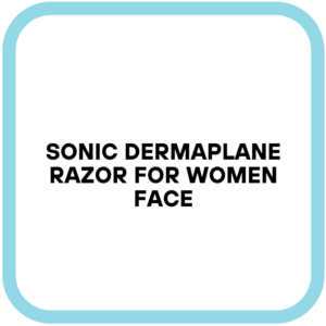 Sonic Dermaplane Razor for Women Face