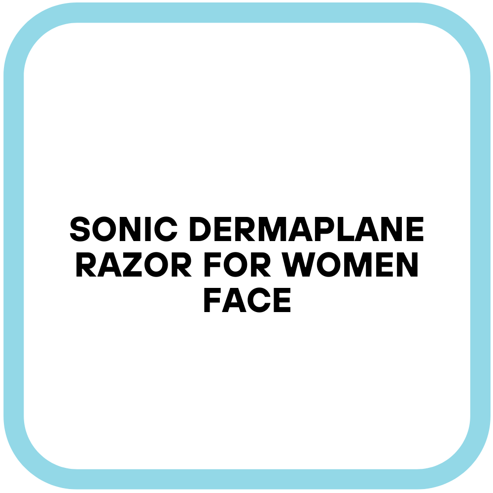 Sonic Dermaplane Razor for Women Face