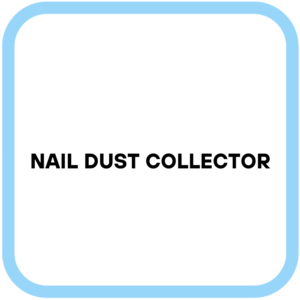 Nail Dust Collector