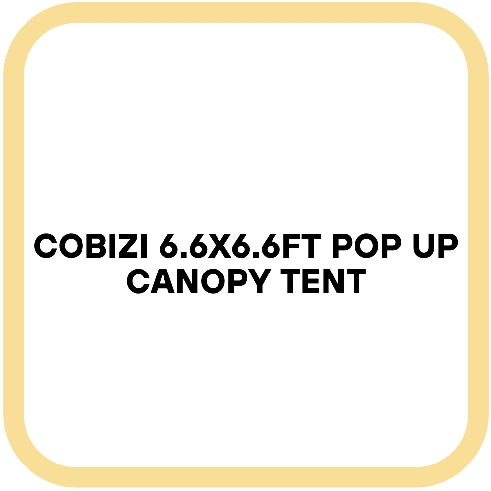 COBIZI 6.6x6.6ft Pop Up Canopy Tent