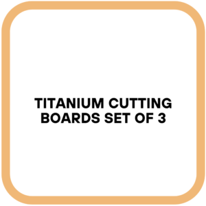Titanium Cutting Boards Set of 3