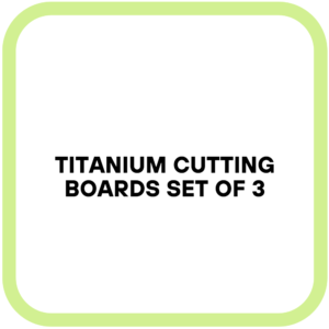 Titanium Cutting Boards Set of 3