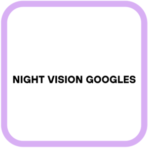Night Vision Googles
