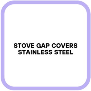 Stove Gap Covers Stainless Steel