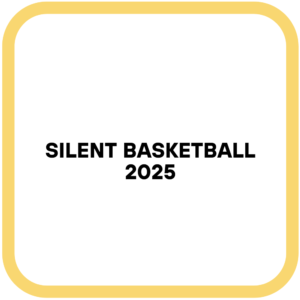 Silent Basketball 2025