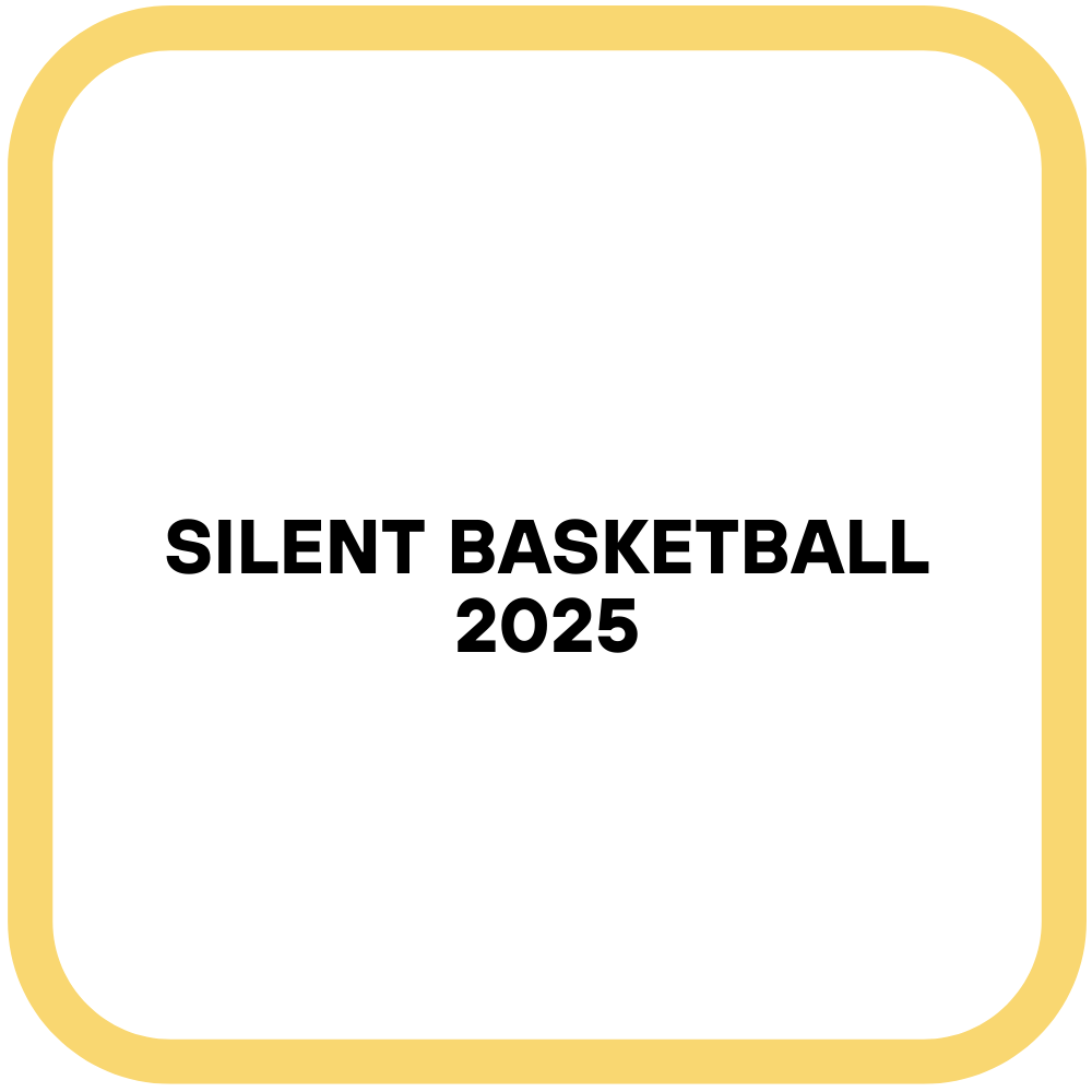 Silent Basketball 2025