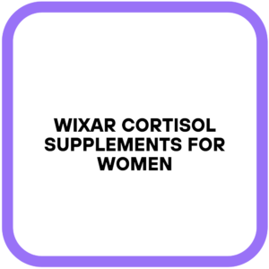 WIXAR Cortisol Supplements for Women