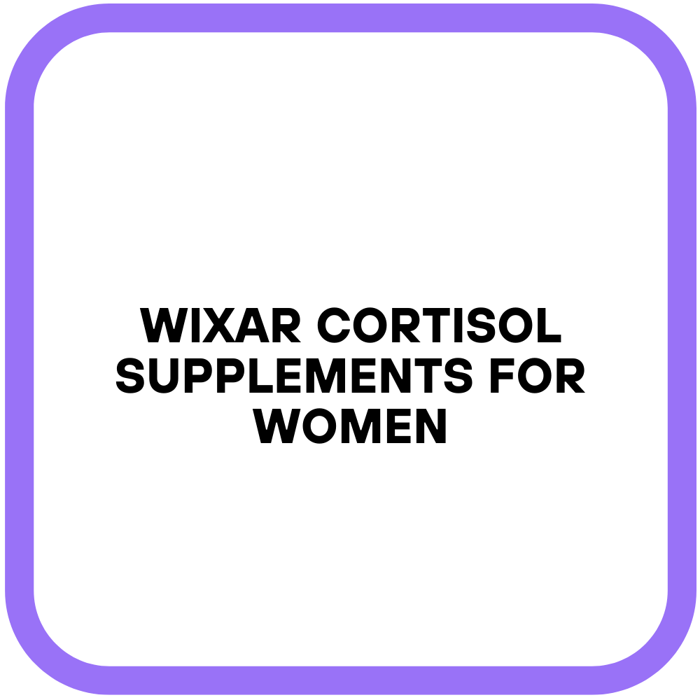 WIXAR Cortisol Supplements for Women