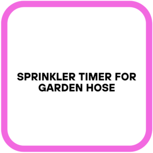 Sprinkler Timer for Garden Hose