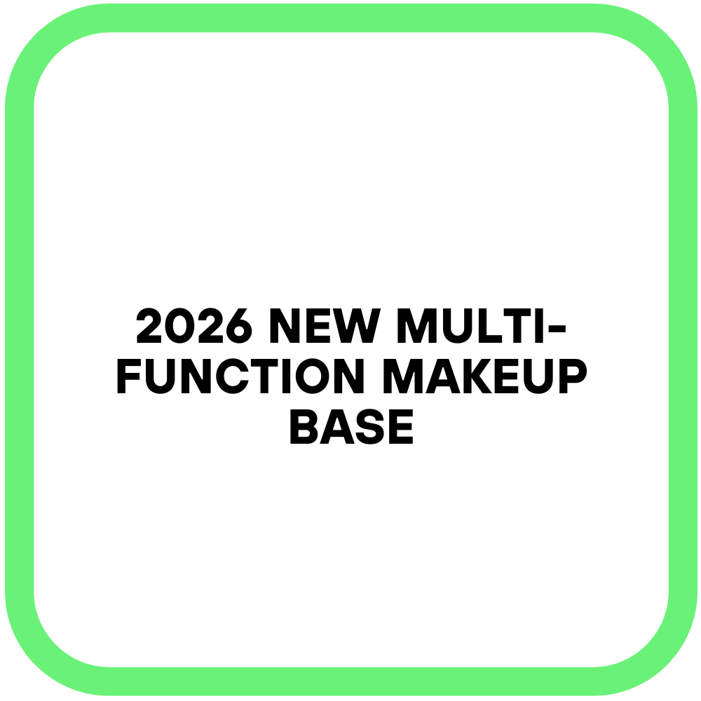 2026 New Multi-Function Makeup Base