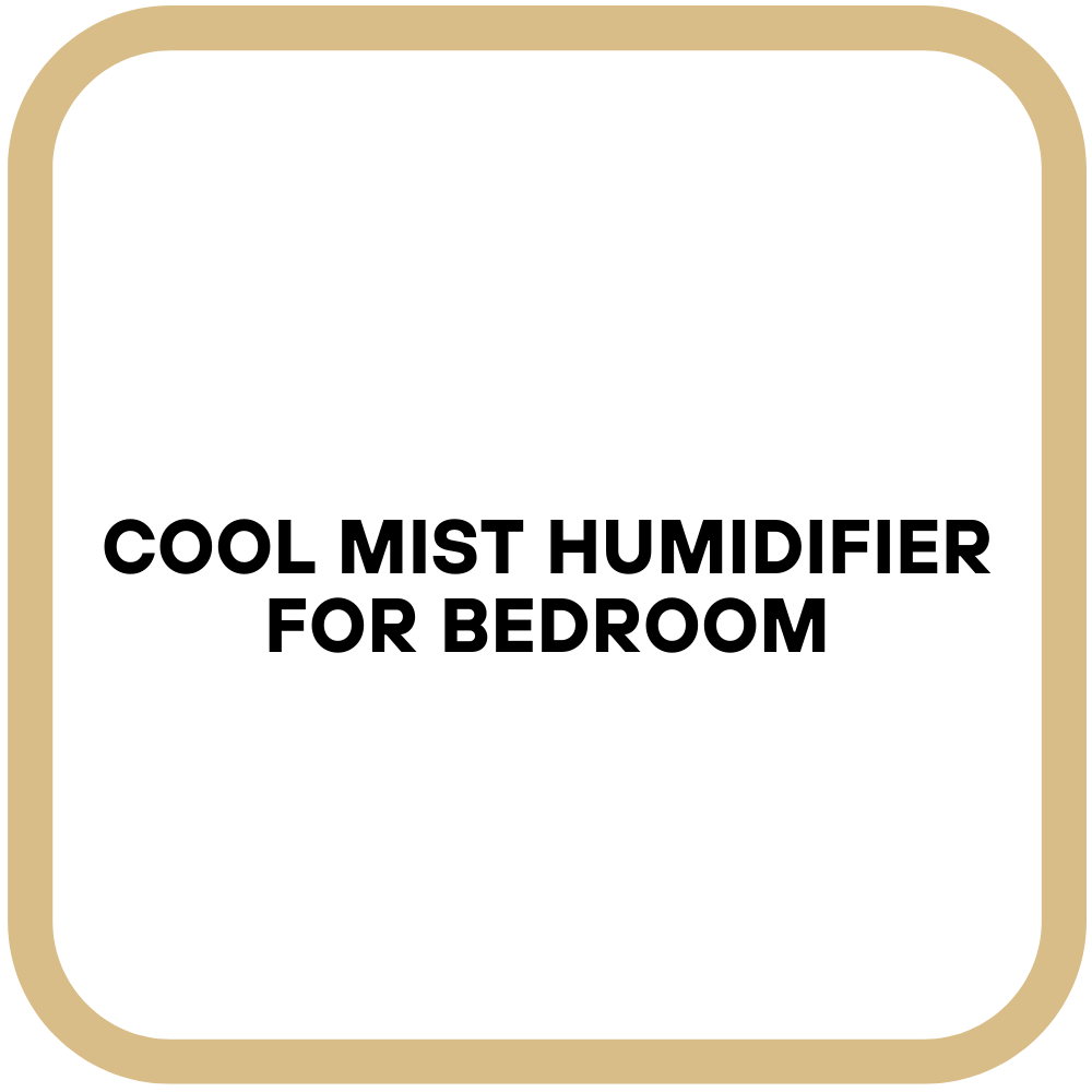 Cool Mist Humidifier for Bedroom