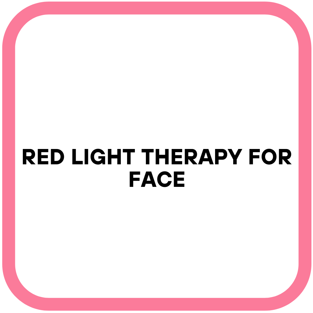 Red Light Therapy For Face