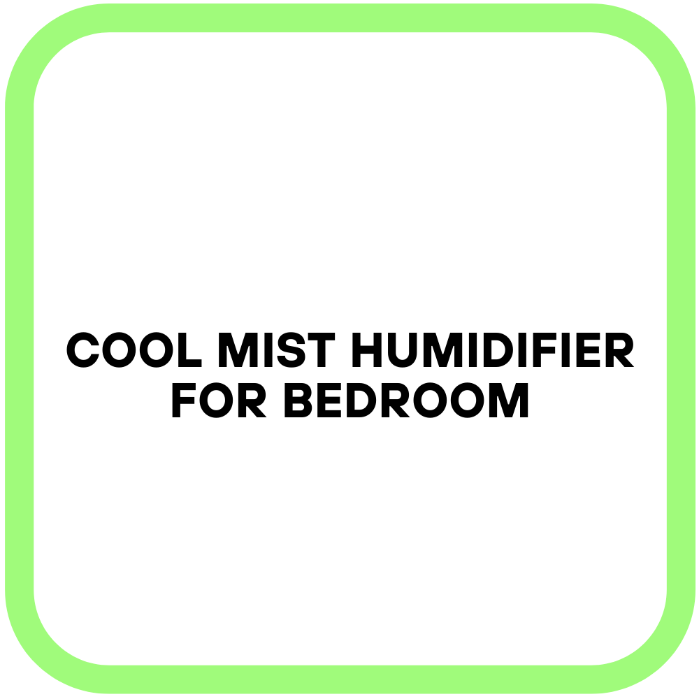 Cool Mist Humidifier for Bedroom