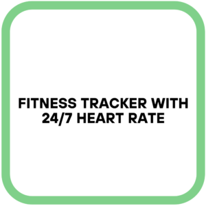 Fitness Tracker with 24/7 Heart Rate
