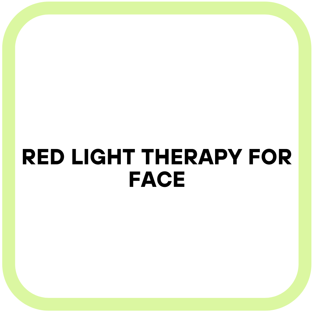 Red Light Therapy for Face