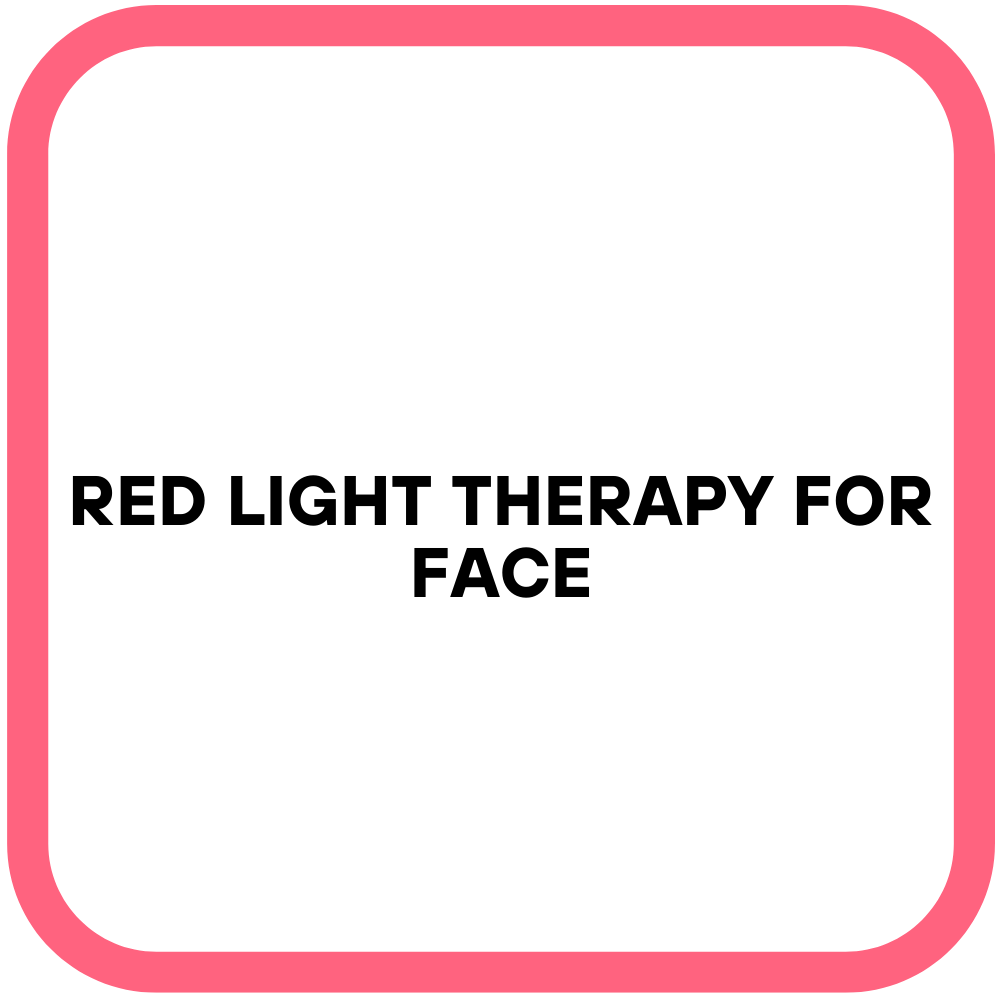 Red Light Therapy For Face