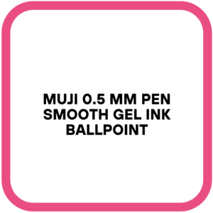 Muji 0.5 mm Pen Smooth Gel Ink Ballpoint
