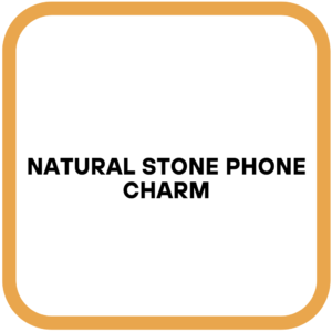 Natural Stone Phone Charm