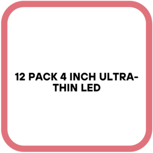 12 Pack 4 Inch Ultra-Thin LED