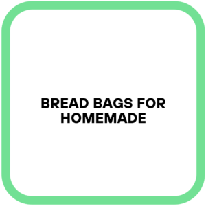 Bread Bags for Homemade