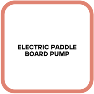 Electric Paddle Board Pump
