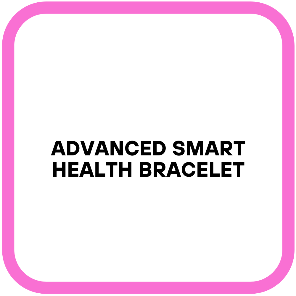 Advanced Smart Health Bracelet