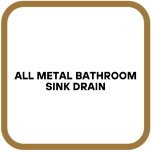 All Metal Bathroom Sink Drain
