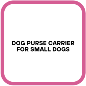 Dog Purse Carrier for Small Dogs