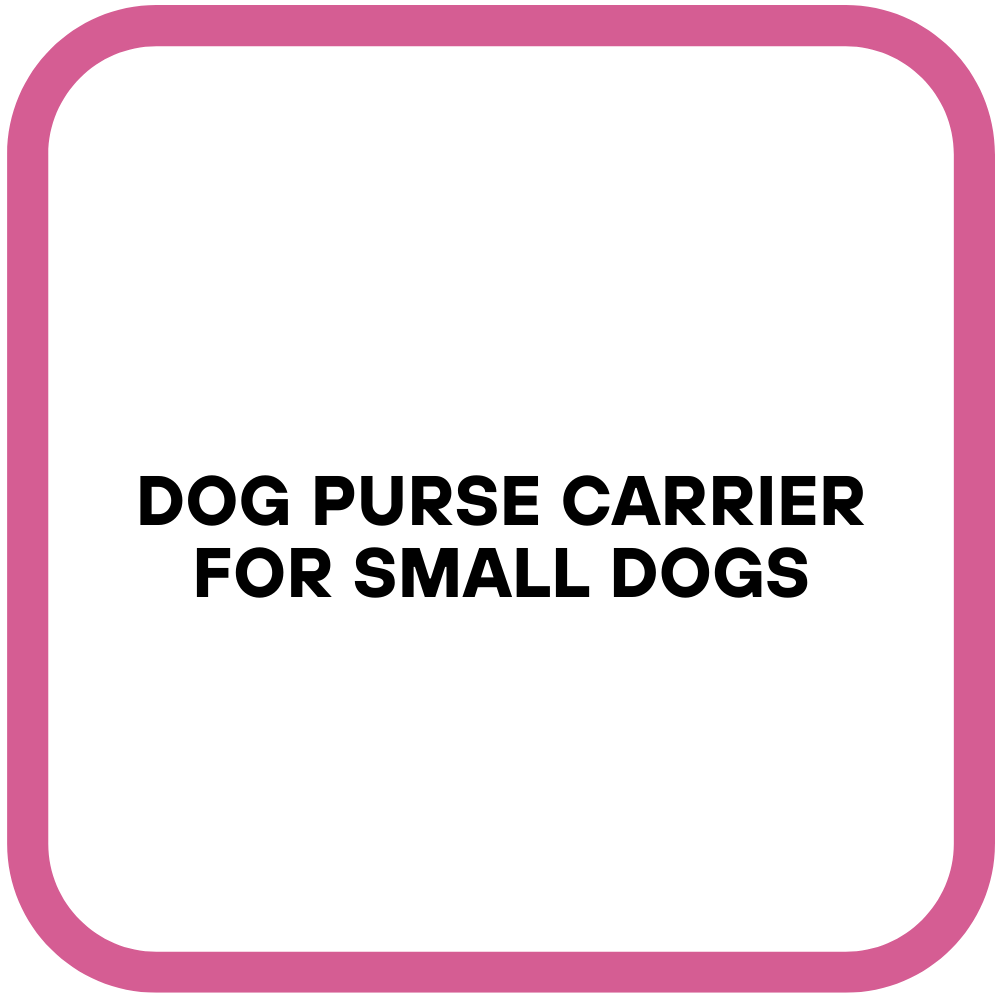 Dog Purse Carrier for Small Dogs