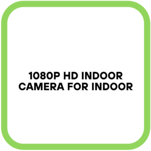 1080P HD Indoor Camera for Indoor