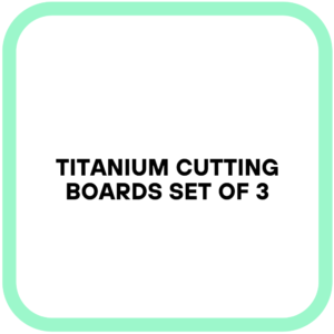 Titanium Cutting Boards Set of 3