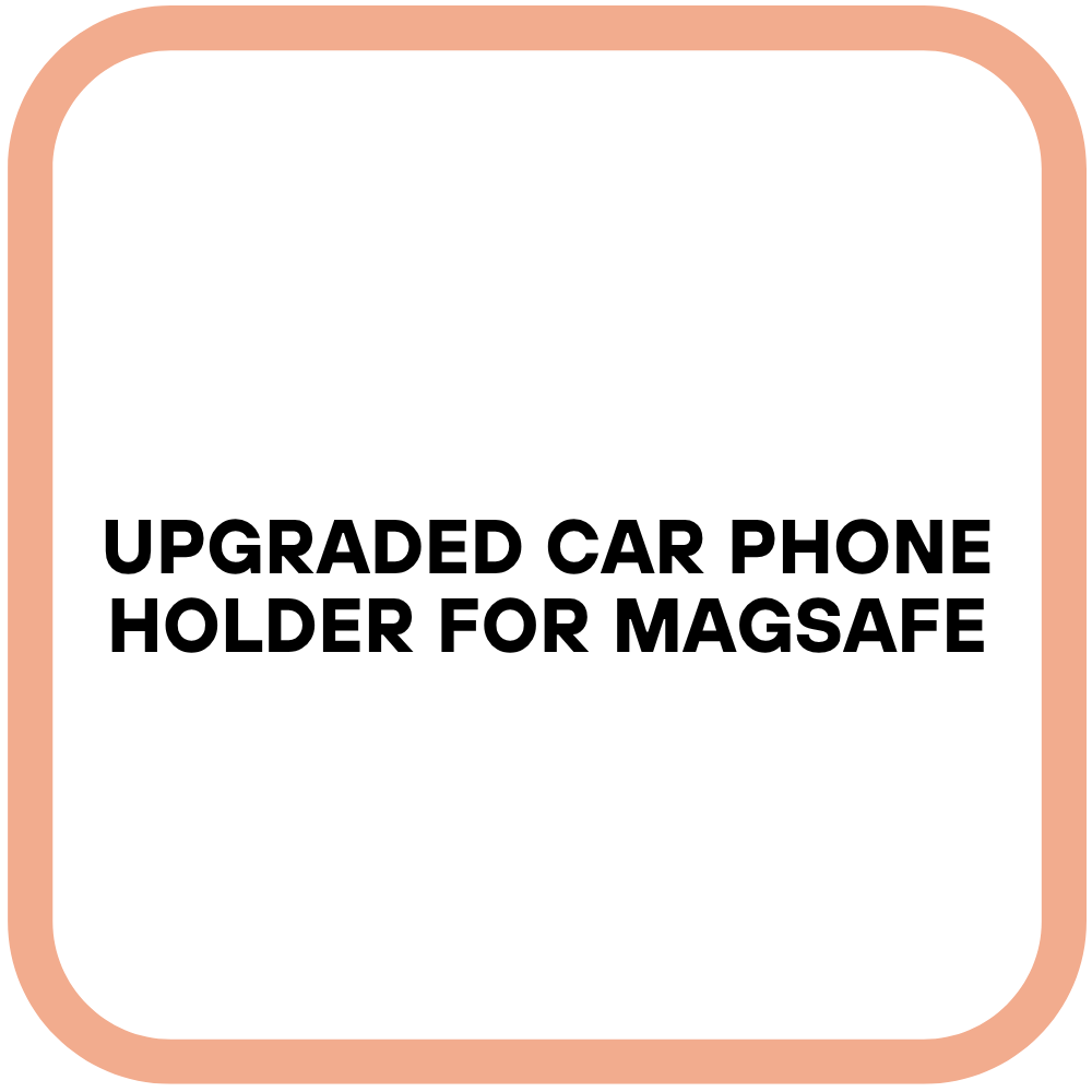 Upgraded Car Phone Holder for Magsafe