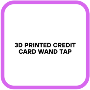 3D Printed Credit Card Wand Tap