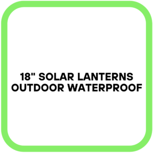 18" Solar Lanterns Outdoor Waterproof